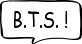 galerie BTS !